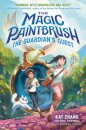 The Magic Paintbrush: The Guardian'S Quest