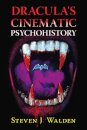 Dracula's Cinematic Psychohistory
