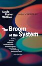 The Broom Of The System