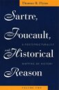 Sartre, Foucault, and Historical Reason, Volume Two