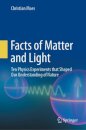 Facts of Matter and Light