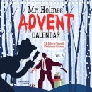 Mr Holmes' Advent Calendar Volume 3