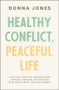 Healthy Conflict, Peaceful Life
