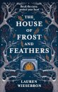 The House of Frost and Feathers