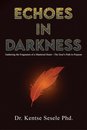 Echoes in Darkness