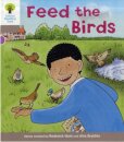 Oxford Reading Tree: Level 1: Decode and Develop: Feed the Birds