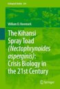 The Kihansi Spray Toad (Nectophrynoides asperginis): Crisis Biology in the 21st Century