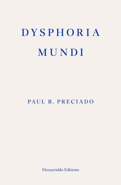 Dysphoria Mundi