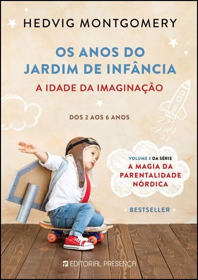 Os Anos Do Jardim De Infância: A Idade Da Imaginação