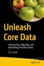 Unleash Core Data