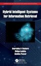 Hybrid Intelligent Systems for Information Retrieval