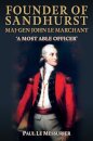 Founder of Sandhurst, Maj-Gen John Le Marchant