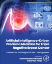 Artificial Intelligence-Driven Precision Medicine for Triple Negative Breast Cancer