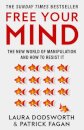 Free Your Mind: The New World Of Manipulation