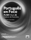 Português em Foco  Níveis A1 - Caderno de Exercícios 2025