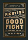 Fighting the Good Fight Devotional for Men
