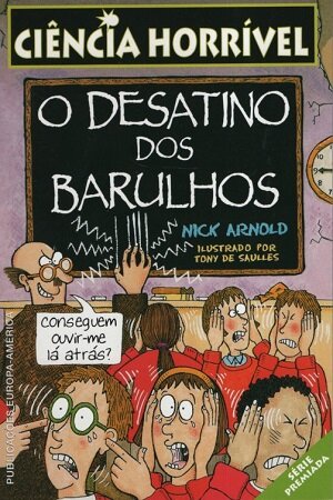 O Desatino dos Barulhos