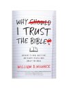 Why I Trust the Bible