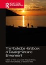 The Routledge Handbook of Development and Environment