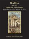 Textiles and the Medieval Economy