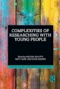 Complexities of Researching with Young People