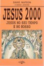Jesus 2000 – Jesus no seu Tempo e no Nosso