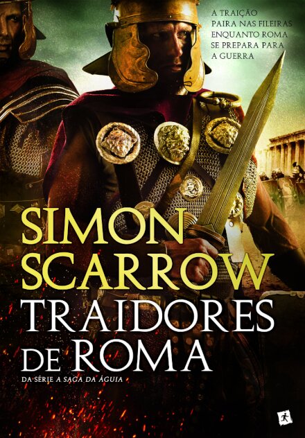 Traidores de Roma - A Saga da Águia