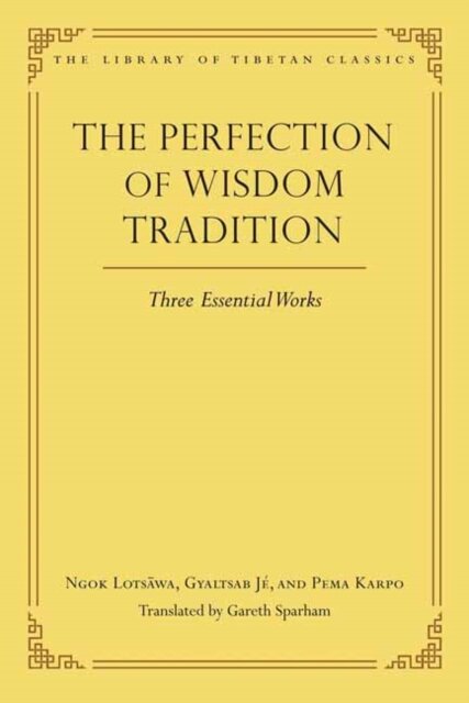 The Perfection of Wisdom Tradition