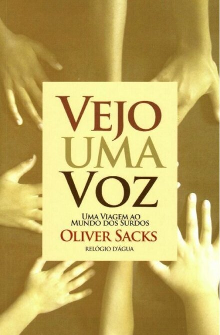 Vejo Uma Voz: Uma Viagem Ao Mundo Dos Surdos