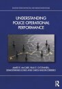 Understanding Police Operational Performance