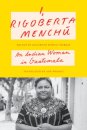 I, Rigoberta Menchu