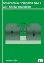 Advances in biomedical NMR with spatial resolution