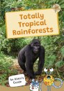 Totally Tropical Rainforests