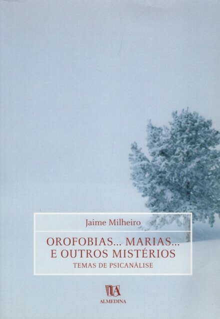 Orofobias... Marias... E Outros Mistérios