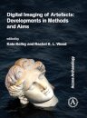 Digital Imaging of Artefacts: Developments in Methods and Aims