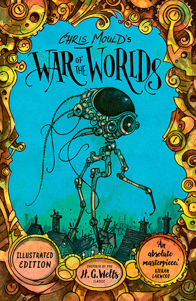 Chris Mould'S War Of The Worlds