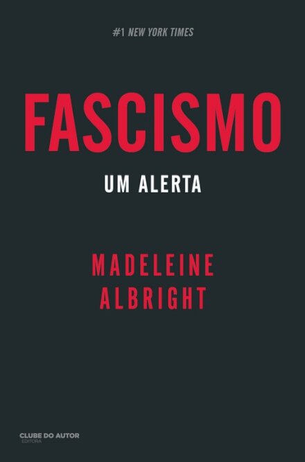 Fascismo- Um Alerta