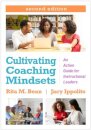 Cultivating Coaching Mindsets, Second Edition