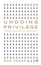Undoing Privilege