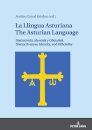 La Llingua Asturiana / The Asturian Language