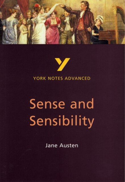 Sense and Sensibility (York Notes Advanced) English Literature Study Guide - for 2026, 2027 exams