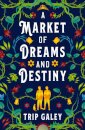 A Market of Dreams and Destiny
