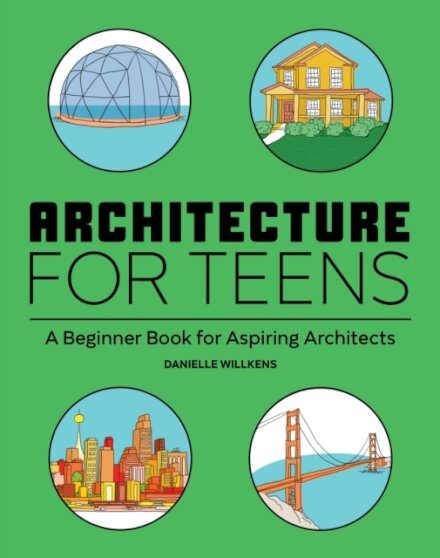 Architecture for Teens