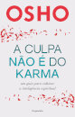 A Culpa não É do Karma