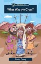 What Was the Cross?