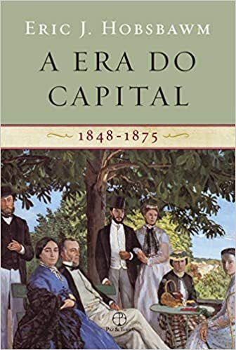 A Era Do Capital: 1848-1875