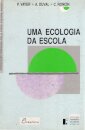 Uma Ecologia da Escola