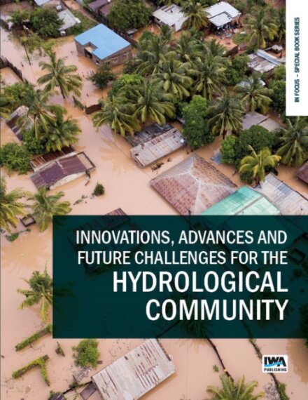 Innovations, Advances and Future Challenges for the Hydrological Community