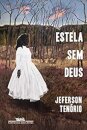 Estela Sem Deus