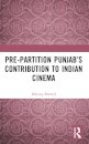 Pre-Partition Punjab’s Contribution to Indian Cinema